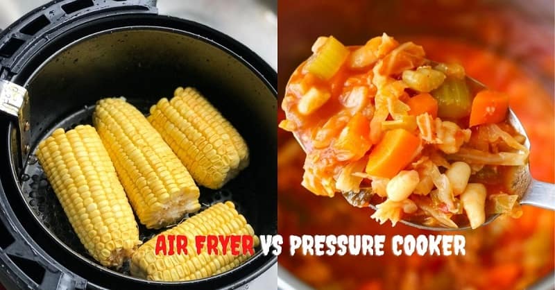 Air Fryer vs Pressure Cooker